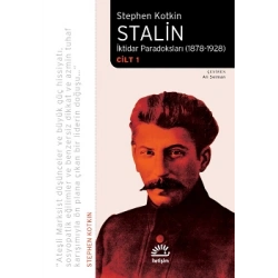 Stalin İktidar Paradoksları 1878 1928 Cilt 1