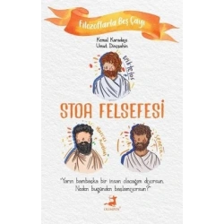 Stoa Felsefesi - Filozoflarla Beş Çayı
