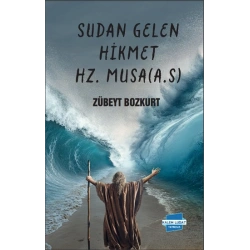 Sudan Gelen Hikmet Hz. Musa (AS)