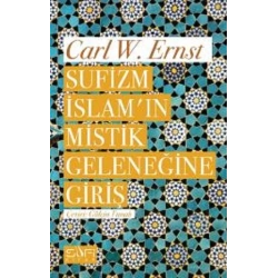 Sufizm İslamın Mistik Geleneğine Giriş