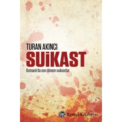 Suikast (1905’ten 1913’e Osmanlı’da Suikastlar)