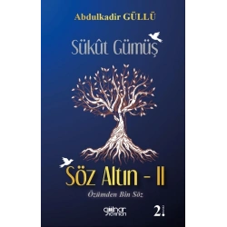 Sükut Gümüş Söz Altın- 2