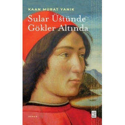 Sular Üstünde Gökler Altında