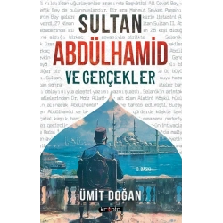 Sultan Abdülhamid ve Gerçekler