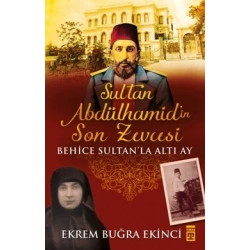 Sultan Abdülhamidin Son Zevcesi