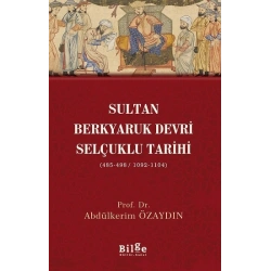 Sultan Berkyaruk Devri Selçuklu Tarihi
