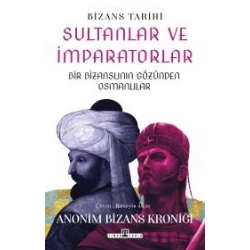 Sultanlar ve İmparatorlar Bir Bizanslının Gözünden Osmanlılar