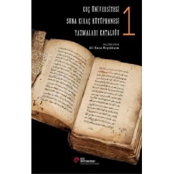 Suna Kıraç Kütüphanesi Yazmalar Kataloğu 1 (Ciltli)