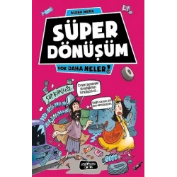 Süper Dönüşüm - Yok Daha Neler 10
