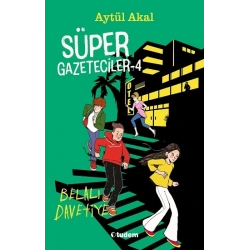 Süper Gazeteciler 4: Belalı Davetiye