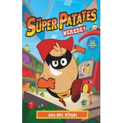 Süper Patates - Nerede?
