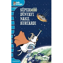 Süpermöö Dünyayı Nasıl Kurtardı?