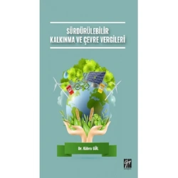 Sürdürülebilir Kalkınma ve Çevre Vergileri