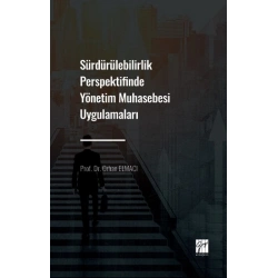 Sürdürülebilirlik Perspektifinde Yönetim Muhasebesi Uygulamaları