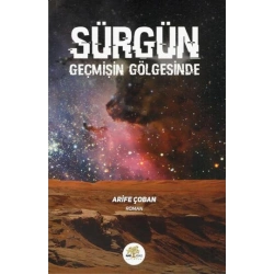 Sürgün Geçmişin Gölgesinde