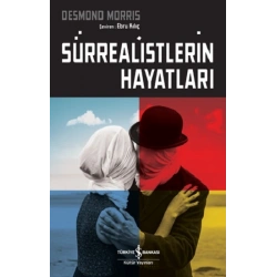 Sürrealistlerin Hayatları