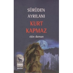 Sürüden Ayrılanı Kurt Kapmaz