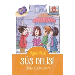 Süs Delisi Süper Çocuklar - 4