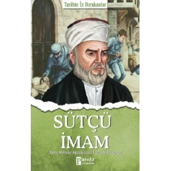 Sütçü İmam - Tarihte İz Bırakanlar