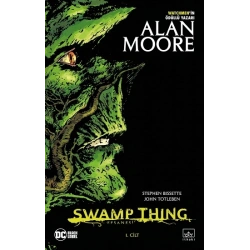 Swamp Thing Efsanesi: 1. Cilt