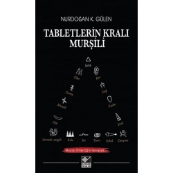 Tabletlerin Kralı Murşili