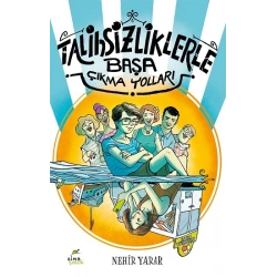 Talihsizliklerle Başa Çıkma Yolları