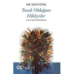 Tanık Olduğum Hikayeler
