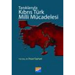 Tanıklarıyla Kıbrıs Türk Milli Mücadelesi