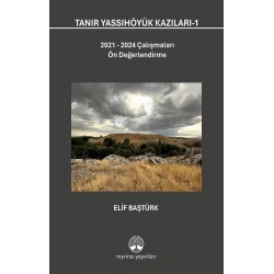 Tanır Yassıhöyük Kazıları-1 (Ciltli)