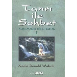 Tanrı ile Sohbet - Alışılmadık Bir Diyalog 1