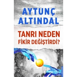 Tanrı Neden Fikir Değiştirdi?