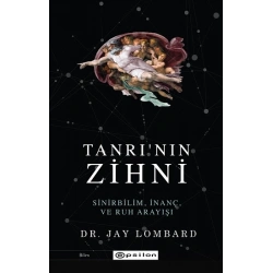 Tanrının Zihni - Sinirbilim, İnanç ve Ruh Arayışı