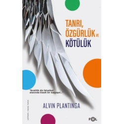 Tanrı, Özgürlük ve Kötülük