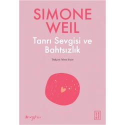 Tanrı Sevgisi ve Bahtsızlık