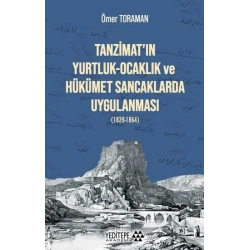 Tanzimatın Yurtluk Ocaklık ve Hükümet Sancaklarda Uygulanması