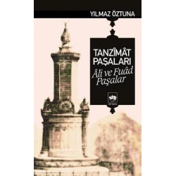 Tanzimat Paşaları Ali ve Fuad Paşalar