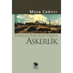 Tanzimat Sürecinde Türkiye - Askerlik