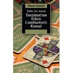 Tanzimat’tan Erken Cumhuriyet’e Kumar