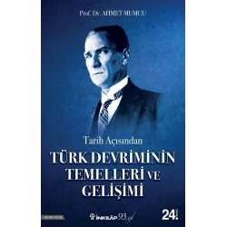 Tarih Açısından Türk Devriminin Temelleri ve Gelişimi