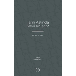 Tarih Aslında Neyi Anlatır?