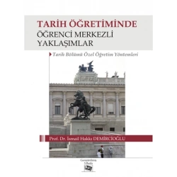 Tarih Öğretiminde Öğrenci Merkezli Yaklaşımlar