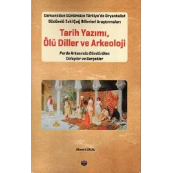 Tarih Yazımı,Ölü Diller Ve Arkeoloji