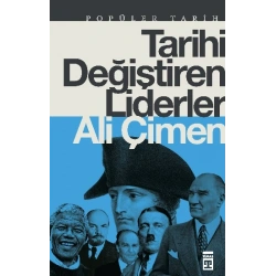 Tarihi Değiştiren Liderler