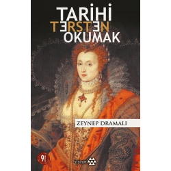 Tarihi Tersten Okumak