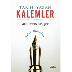 Tarihi Yazan Kalemler