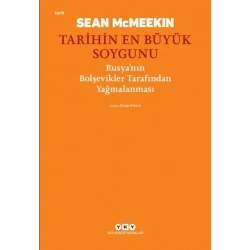 Tarihin En Büyük Soygunu;Rusya’nın Bolşevikler Tarafından Yağmalanması