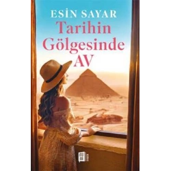 Tarihin Gölgesinde Av