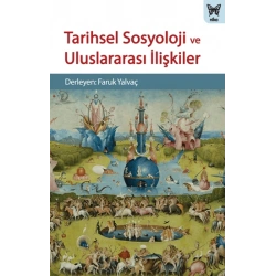 Tarihsel Sosyoloji ve Uluslararası İlişkiler