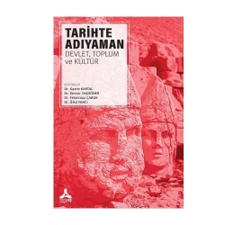 Tarihte Adıyaman: Devlet, Toplum ve Kültür