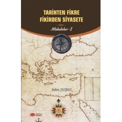 Tarihten Fikire Fikirden Siyasete